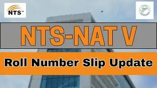NTS NAT V New Test Date I NTS NAT New Roll Number Slips I NTS NAT Test New Date I NAT V 2025