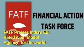 FATF praises India's ED. Rated it as 