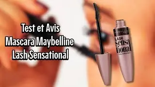 Test et Avis: Mascara Maybelline Lash Sensational