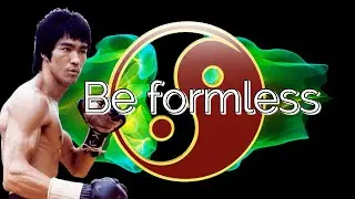 Bruce Lee - Be formless