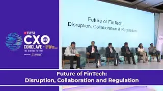 Panel discussion on Future of FinTech at ETBFSI CXO Conclave 2019