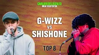 G-WIZZ vs SHISHONE | Top 8 | Cavalieri Dell'Asfalto