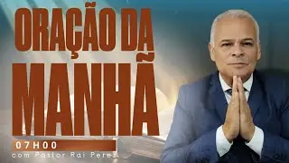 Oração da Manhã Com Pastor Raí Perez - 23/12/2025 - A Mãos de Deus Está Sobre Sua Vida