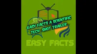 Easy Facts a scientific tech channel trailer..