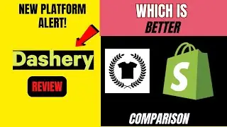 Dashery Review compared to shopify and teepublic