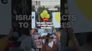 Israeli reacts to hostages' release