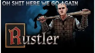 Oh sh*t here we go again | Rustler #14