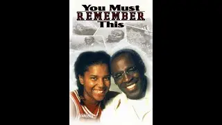 You Must Remember This (1992) TV Movie
