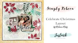 Process Video: Celebrate Christmas Layout | DT JustNick Studio