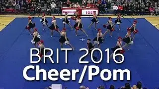 BRIT 2016 - Cheer/Pom Competition