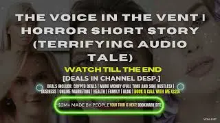 The Voice in the Vent | Horror Short Story (Terrifying Audio Tale)