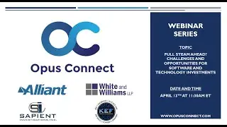 Opus Connect Webinar: Challenges and Opportunities for Software and Technology Investments