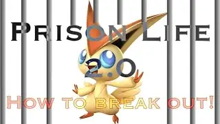 Prison Life 2.0! How to Break Out!