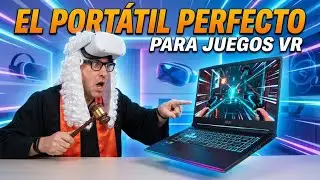 El port&aacute;til perfecto para juegos VR en casa