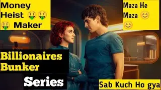 Billionaires Bunker Netflix Series Review|Money Heist Maker Baap Re Baap|Billionaires Bunker Trailer