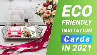 Eco Friendly invitation cards In 2021