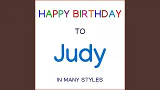 Happy Birthday To Judy - Traditional