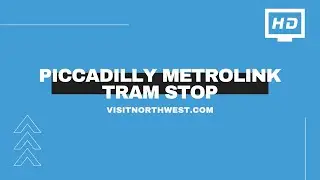 Manchester Piccadilly Metrolink Tram Stop