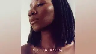 Asa - Good Thing (Official Audio)