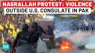 Nasrallah: Violence In Pakistan Outside US Consulate; Protestors, Police Clash | Hezbollah | Karachi