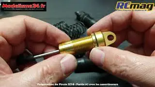 Préparation du Pirate XT-S avec le remontage des amortisseurs - Partie 07