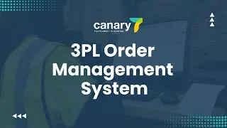 3PL Order Management System | Canary7 OMS | Order Management Challenges