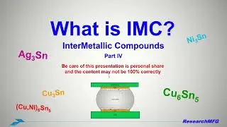 What is IMC (Intermetallic Compounds) part IV? how to judge IMC healthy?