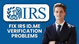 How to Fix IRS ID.me Verification Problems 🔐 Step-by-Step Guide to Verify Your Identity Fast