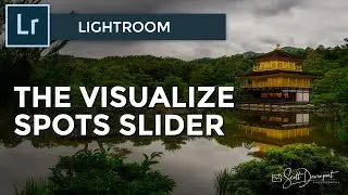 The Visualize Spots Slider In Lightroom