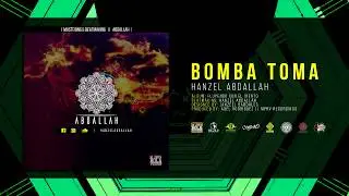Hanzel Abdallah - Bomba toma || Prod. ABDALLAH [AUDIO]