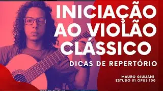 Iniciantes no violão clássico -  repertório para começar - Dedilhado fácil