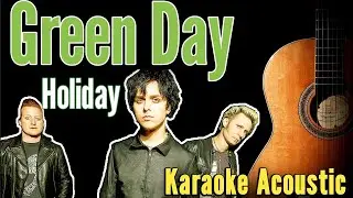 Green Day - Holiday (Karaoke Acoustic Guitar KAG)#karaoke #acoustickaraoke #lyrics