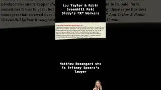 Lou Taylor & Robin Greenhill Paid Diddy&rsquo;s &ldquo;X&rdquo; Workers