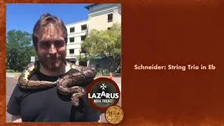 Lazarus Music Project: Schneider - String Trio in Eb