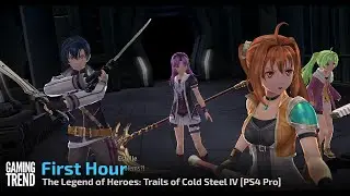 The Legend of Heroes: Trails of Cold Steel IV First Hour - PS4 Pro [Gaming Trend]