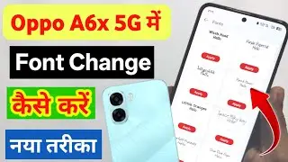 Oppo A6x 5g font size change kaise kare | oppo a6x 5g font change setting