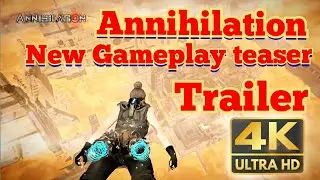 Annihilation gameplay trailer and release date