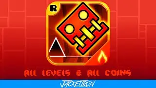 All Levels & All Coins (Re-upload) | Geometry Dash Meltdown | Jackeltron