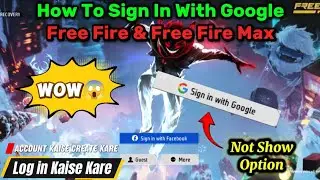 How to Sign in with Google in Free Fire & Free Fire MAX | Free Fire Account Kaise Banaye 2026 😱