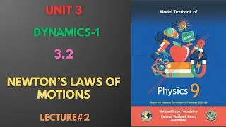 Physics Grade 9 | Unit 3 | 3.2 | National Book Foundation | Federal Board 2024 | Lecture 2