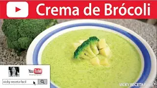 SOPA O CREMA DE BROCOLI | #VickyRecetaFacil