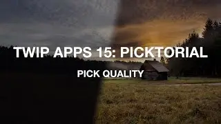 TWiP Apps 15: Picktorial; Pick Quality