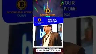 BlockChain Economy Dubai Summit 2022 | Crypto Expo Dubai 2022 - Book your stand  #cryptoexpodubai