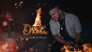 DILE -  Danny Moreno (Video Oficial)