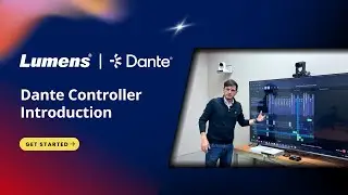 Dante Controller Introduction | Lumens ProAV