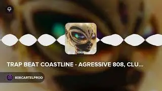 TRAP BEAT COASTLINE - AGRESSIVE 808, CLUB STYLE, 21