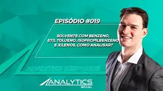 Solvente com Benzeno, Etil Tolueno Isopropilbenzeno e xilenos, como analisar?|Analytics Responde #19