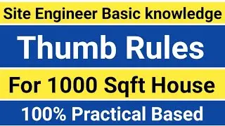CIVIL ENGINEER THUMB RULE | THUMB RULE | SITE ENGINEER THUMB RULES | 1000 SQFT HOUSE THUMB RULES