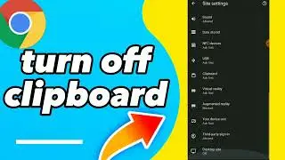 How to Turn Off Clipboard on Google Chrome