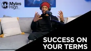 Own Your Journey: Success On Your Terms - Ep. 53 | Myles Munroe Jr.